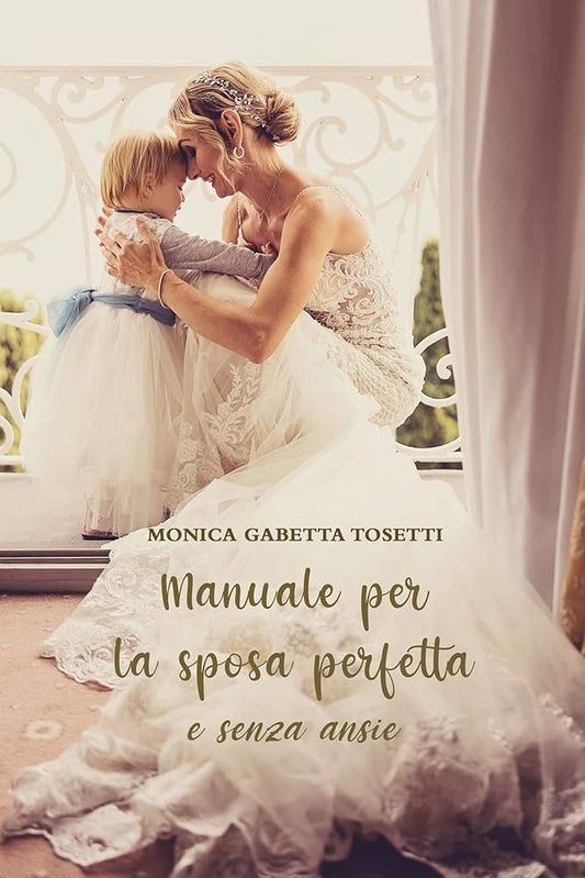 Manuale della sposa perfetta e senza ansie Libro formato cartaceo