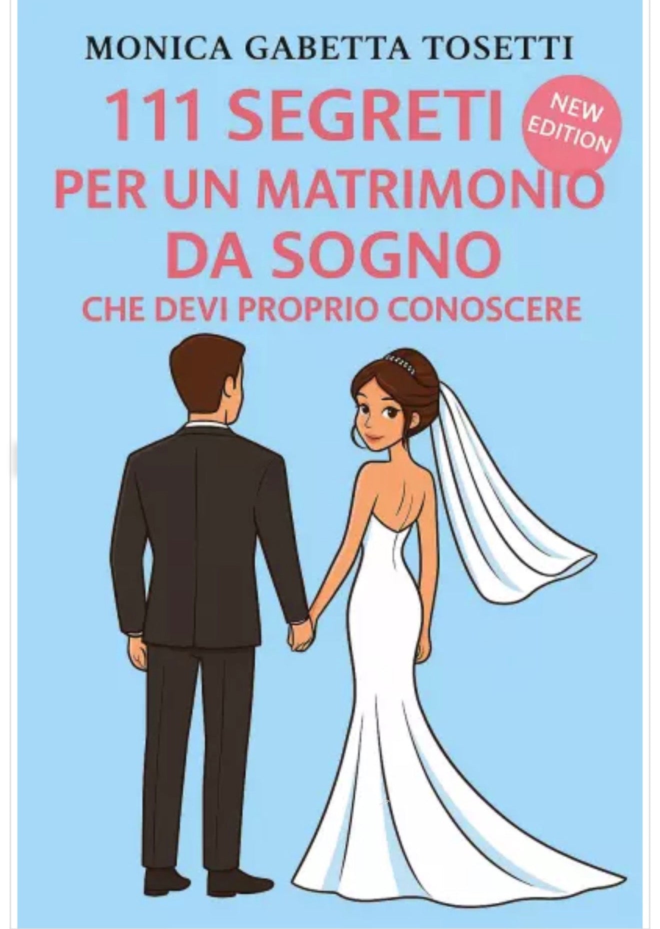 111 SEGRETI PER UN MATRIMONIO DA SOGNO